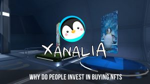 Why Do People Invest in Buying NFTs