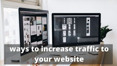Photo of 10 Ways To Increase Traffic To Your Website