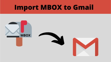 Photo of How to Import MBOX to Gmail? See the Solution Here!