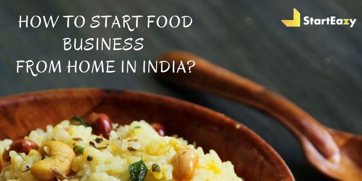 How to start food business from home in India