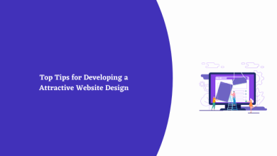 Photo of Top Tips for Developing an Attractive Website Design