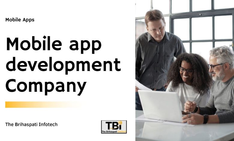 Photo of How does a Mobile app development company benefit modern Businesses?
