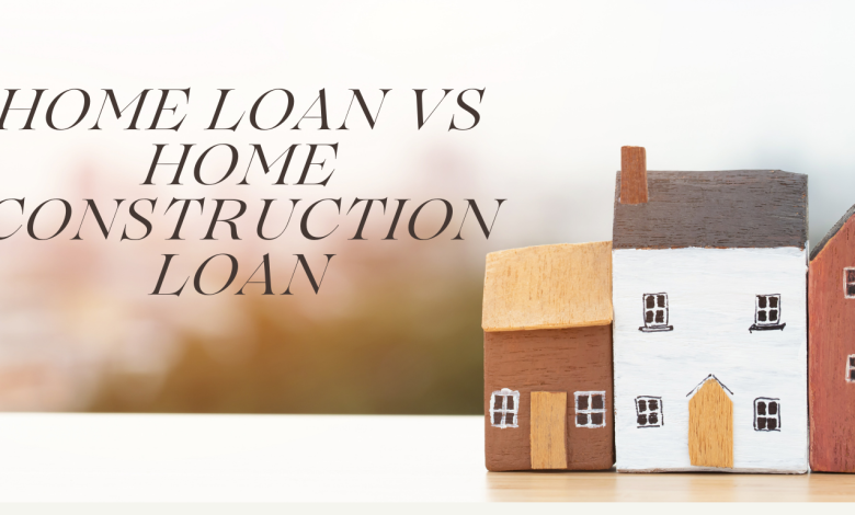 Photo of Home Loan vs Home Construction Loan-Differences