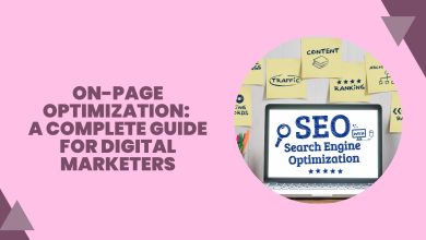 Photo of On-Page Optimization: A Complete Guide For Digital Marketing