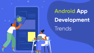 Photo of Top 10 Android App Development Trends to Watch Out In 2022