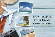 Photo of How To Make Your Travel Comfortable