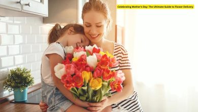 Photo of Celebrating Mother’s Day: The Ultimate Guide to Flower Delivery