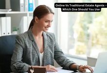 Photo of Online Vs Traditional Estate Agents – Which One Should You Use