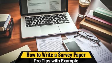 Photo of How to Write a Survey Research Paper – Pro Tips with Example